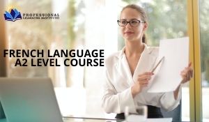 FRENCH LANGUAGE A2 LEVEL COURSE